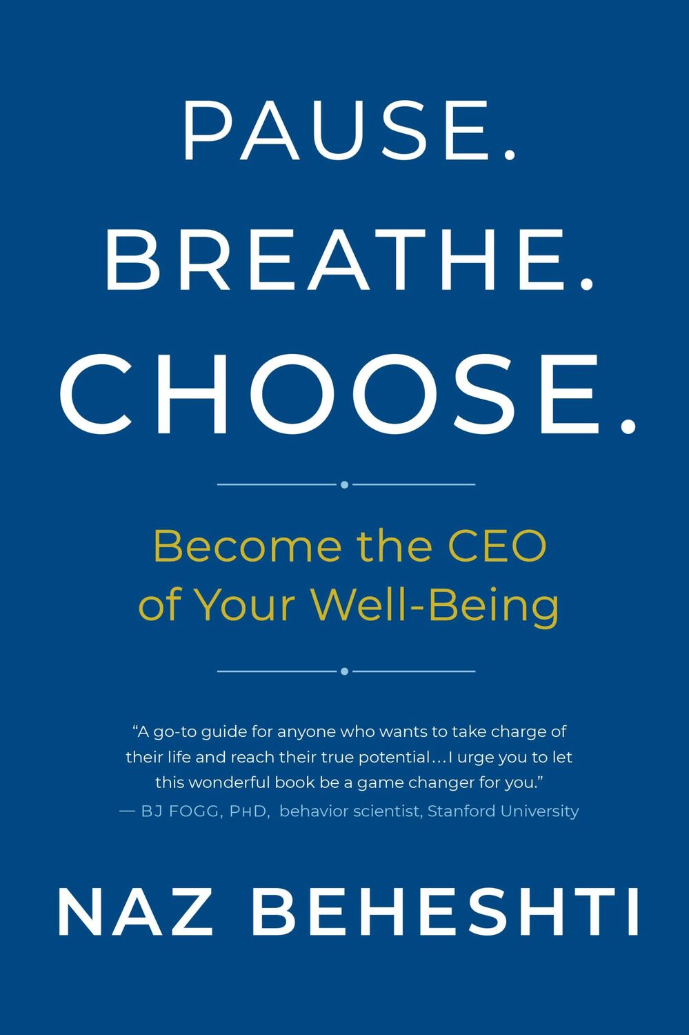 Cover: 9781608688180 | Pause Breathe Choose | Become the CEO of Your Well-Being | Beheshti