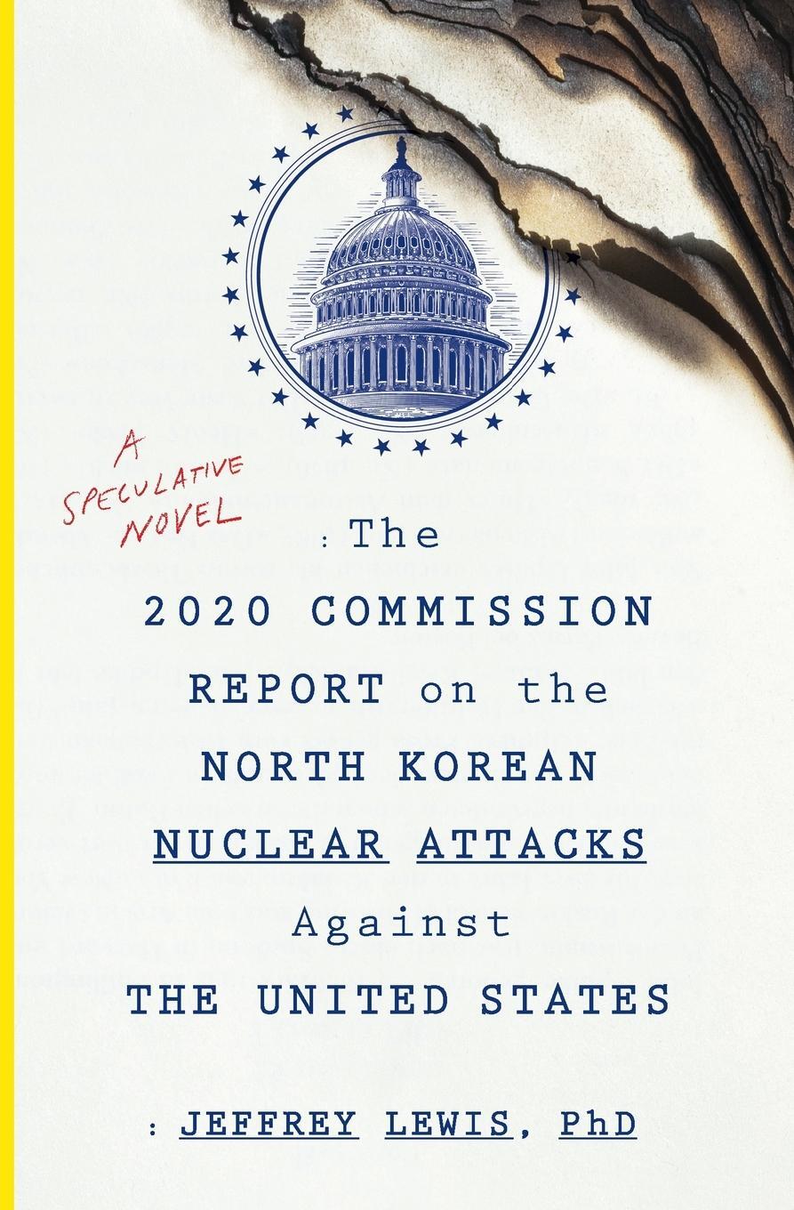 Cover: 9781328573919 | The 2020 Commission Report on the North Korean Nuclear Attacks...