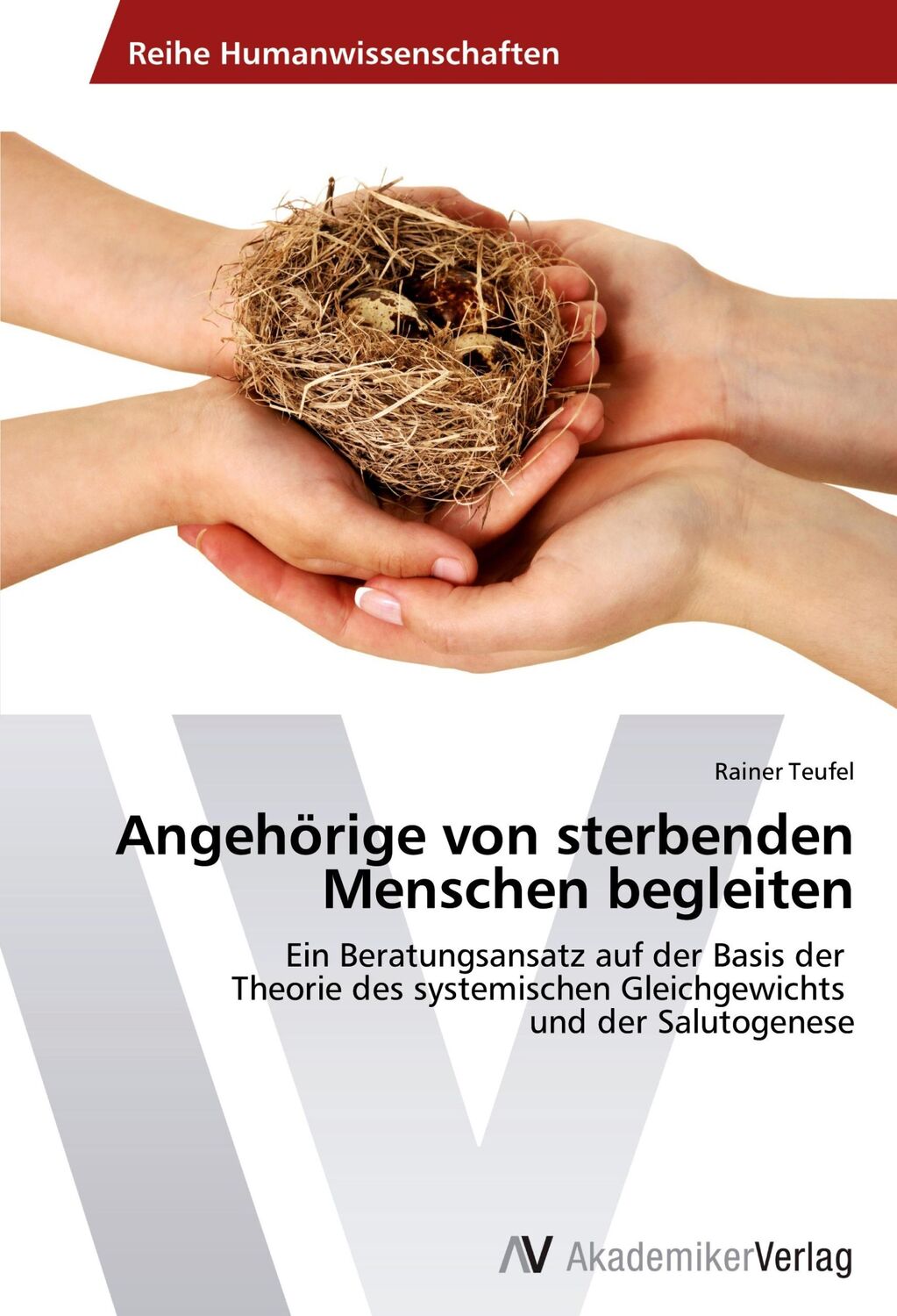 Cover: 9783639459104 | Angehörige von sterbenden Menschen begleiten | Rainer Teufel | Buch