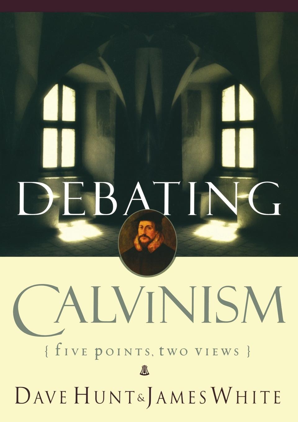 Cover: 9781590522738 | Debating Calvinism | Five Points, Two Views | Dave Hunt (u. a.) | Buch