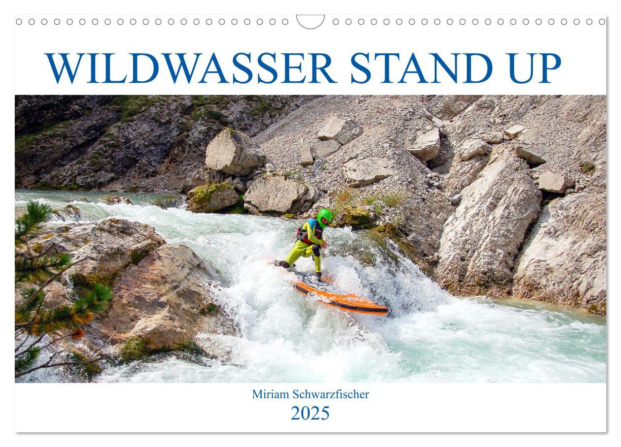 Cover: 9783383994333 | Wildwasser Stand up (Wandkalender 2025 DIN A3 quer), CALVENDO...