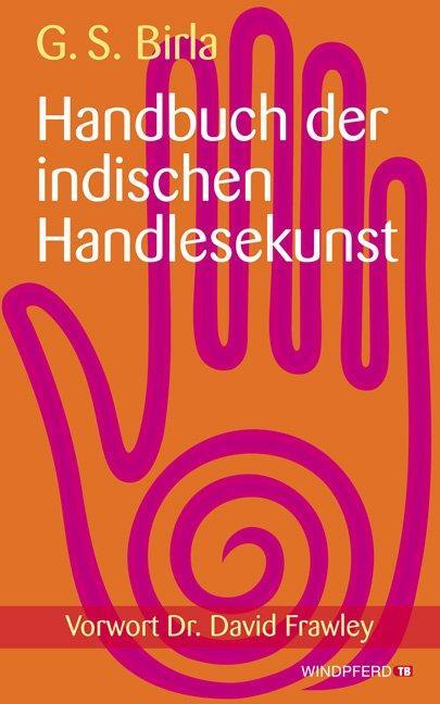 Cover: 9783864100109 | Handbuch der indischen Handlesekunst | Vorwort von Dr. David Frawley