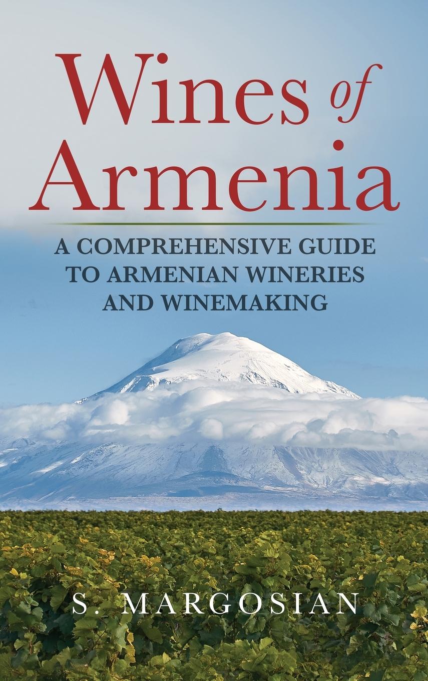 Cover: 9788409348657 | Wines of Armenia | S. Margosian | Buch | Englisch | 2021