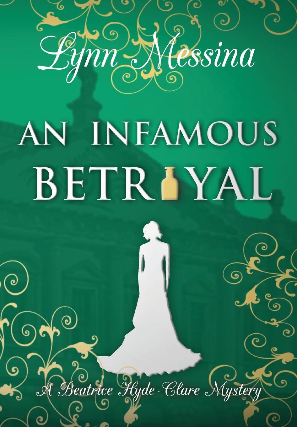 Cover: 9781942218739 | An Infamous Betrayal | Lynn Messina | Buch | Englisch | 2023