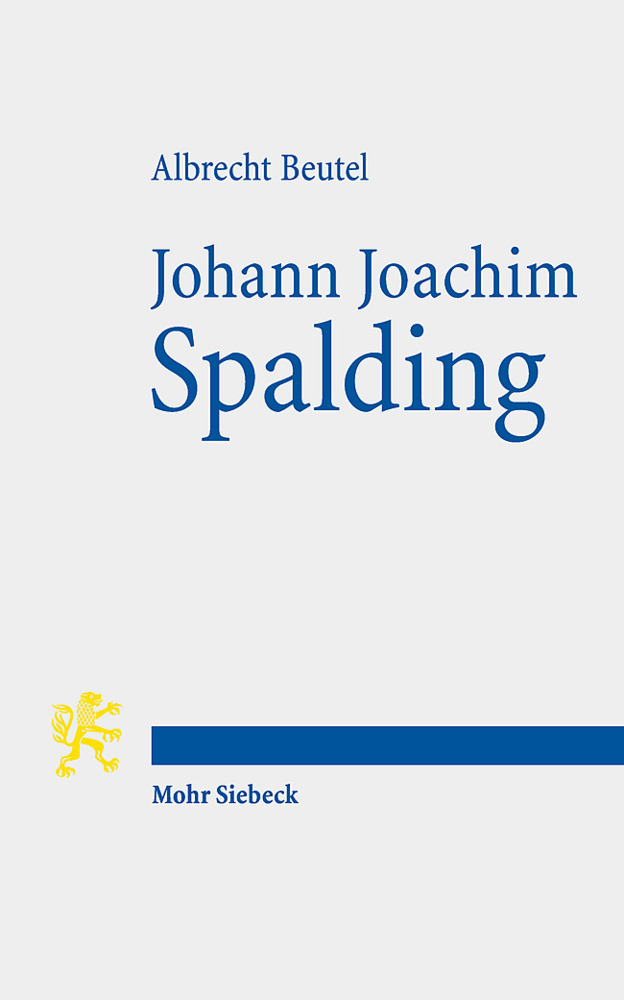 Cover: 9783161621437 | Johann Joachim Spalding | Meistertheologe im Zeitalter der Aufklärung