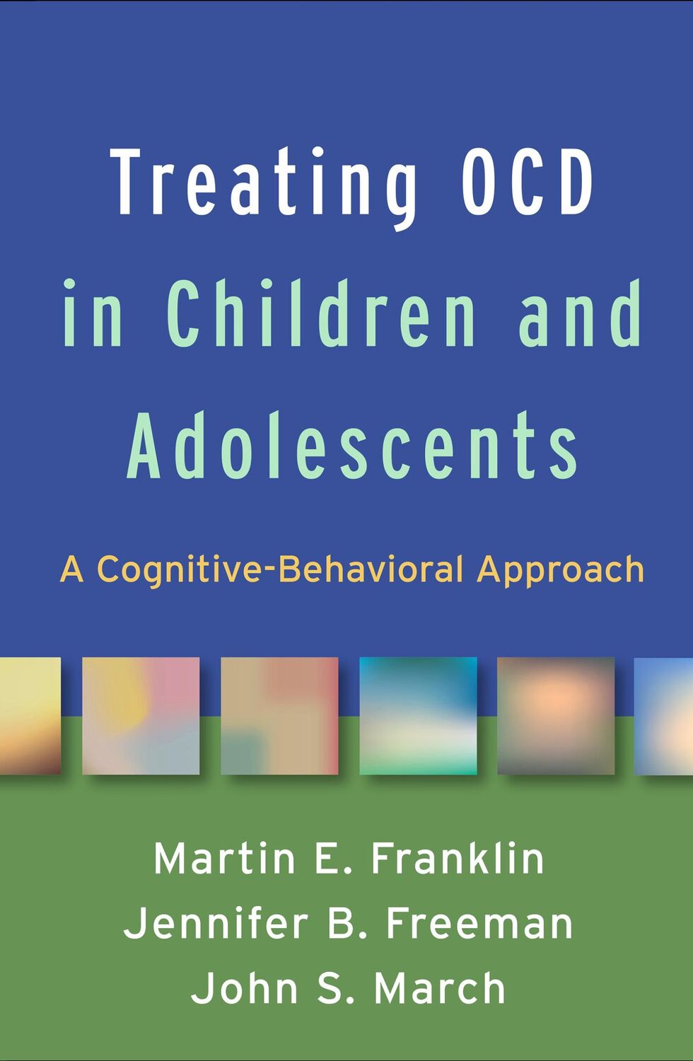 Cover: 9781462538034 | Treating OCD in Children and Adolescents | Jennifer B. Freeman (u. a.)