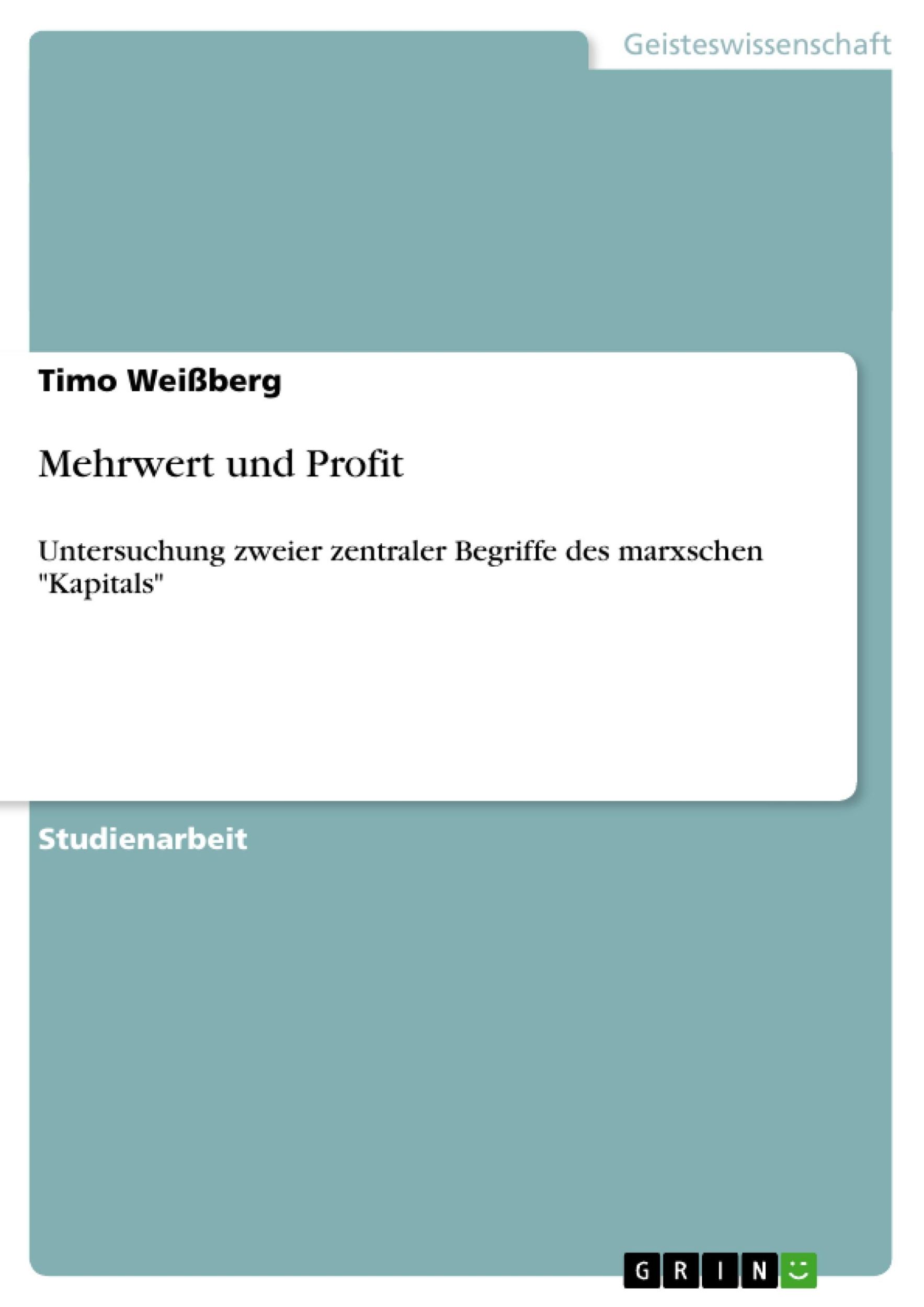 Cover: 9783640376278 | Mehrwert und Profit | Timo Weißberg | Taschenbuch | Booklet | 20 S.