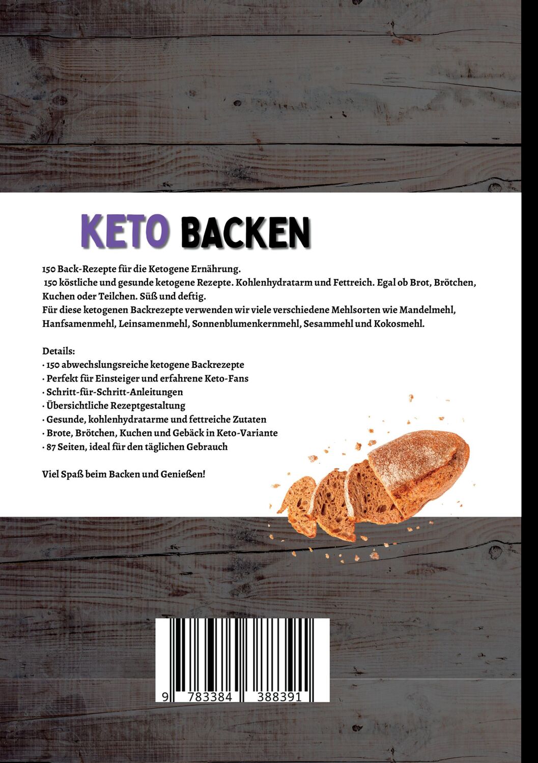 Rückseite: 9783384388391 | Ketogen Backen- 150 Rezepte für Brote, Kuchen und Teilchen. | Wittler