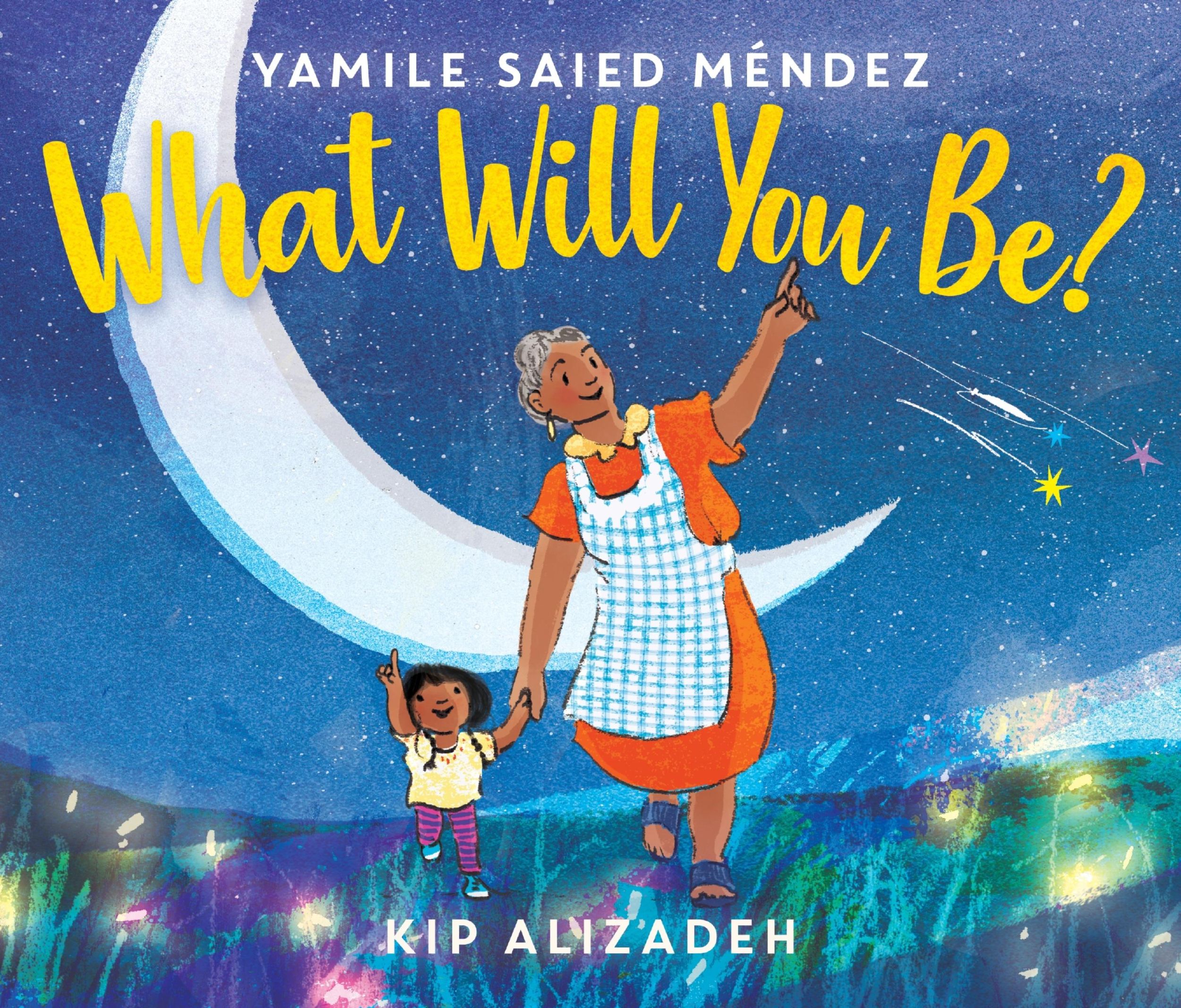 Cover: 9780062839954 | What Will You Be? | Yamile Saied Méndez | Buch | Gebunden | Englisch