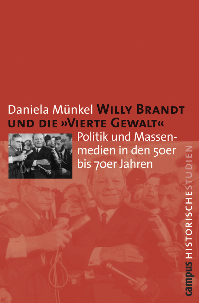 Cover: 9783593378718 | Willy Brandt und die "Vierte Gewalt" | Daniela Münkel | Taschenbuch