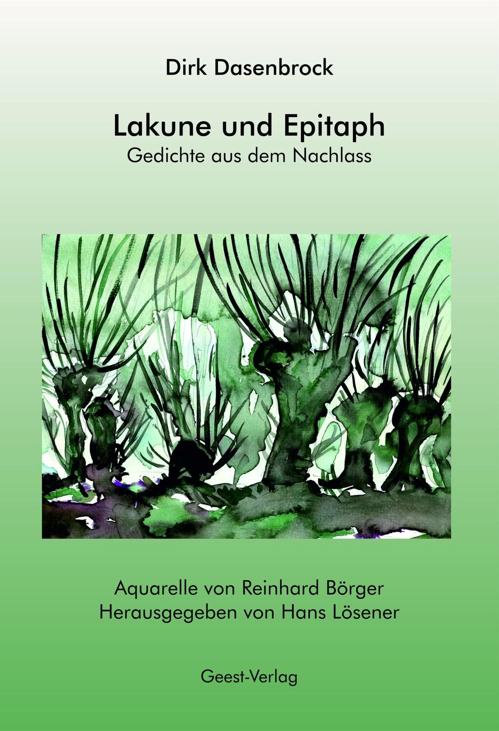 Cover: 9783866859647 | Lakune und Epitaph | Gedichte aus dem Nachlass | Dirk Dasenbrock