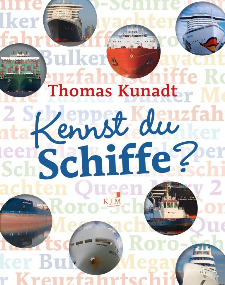 Cover: 9783961940684 | Kennst du Schiffe? | Thomas Kunadt | Taschenbuch | 48 S. | Deutsch