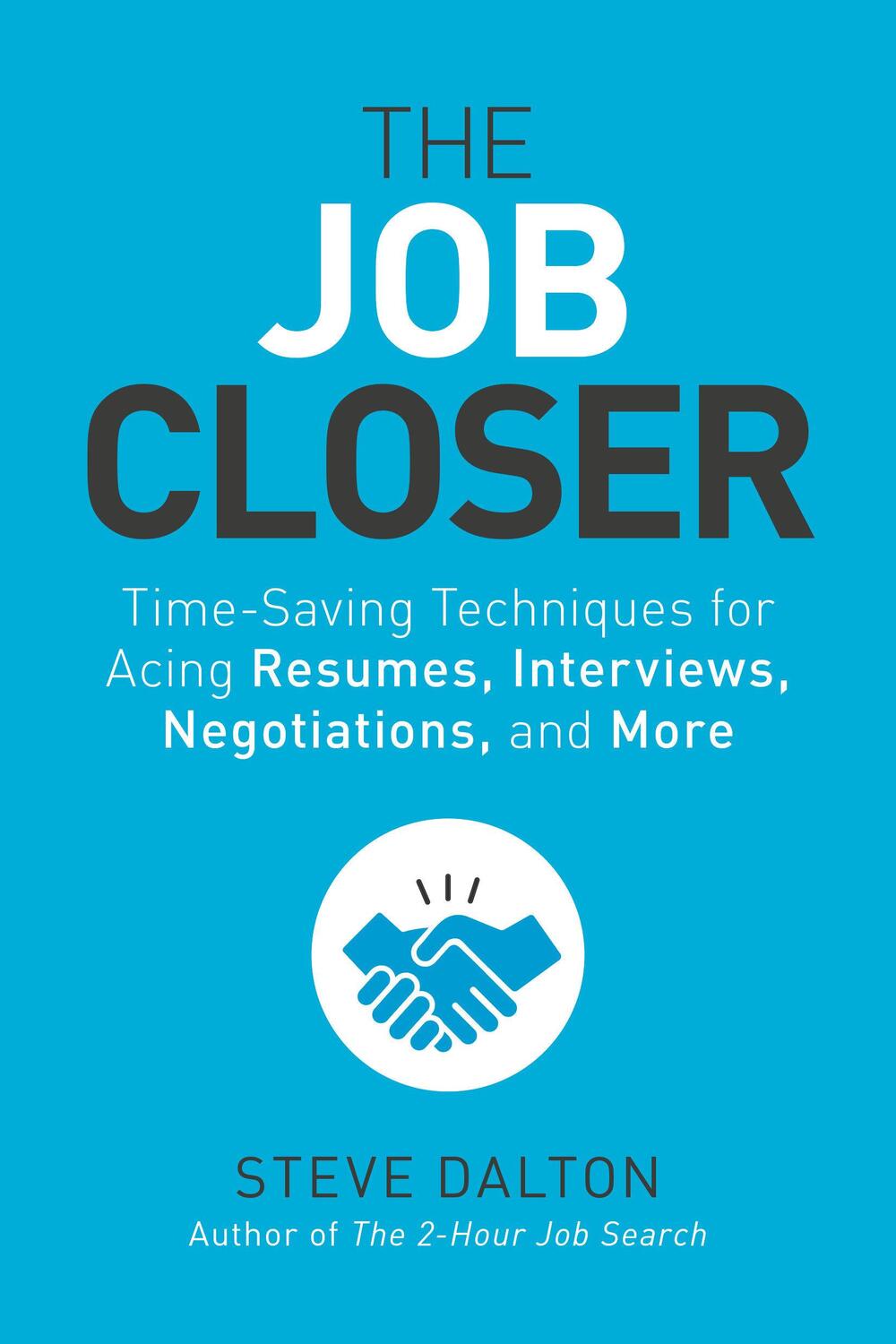 Cover: 9781984856968 | The Job Closer | Steve Dalton | Taschenbuch | Englisch | 2021