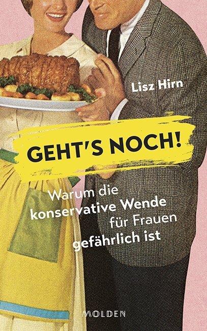 Cover: 9783222150302 | Geht's noch! | Warum die konservative Wende für Frauen gefährlich ist