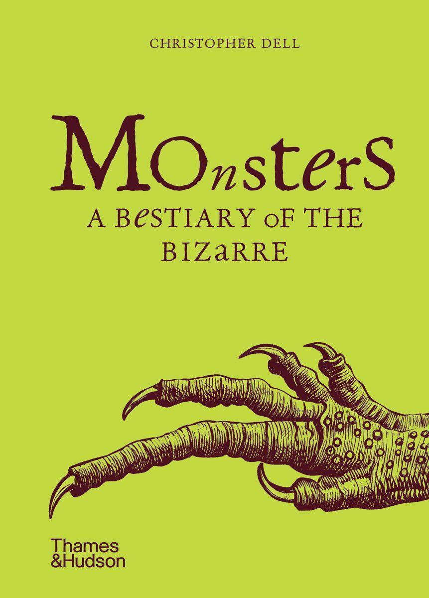 Cover: 9780500292556 | Monsters | A Bestiary of the Bizarre | Christopher Dell | Gebunden