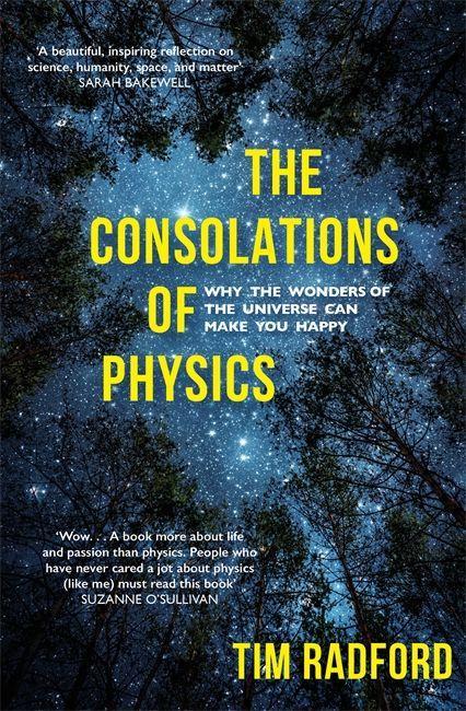 Cover: 9781473658912 | The Consolations of Physics | Tim Radford | Taschenbuch | 288 S.