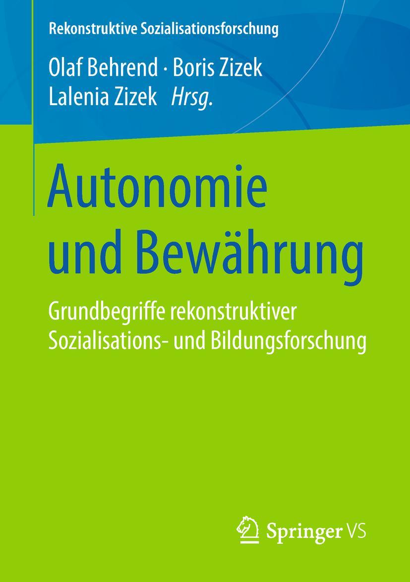 Cover: 9783658158088 | Autonomie und Bewährung | Olaf Behrend (u. a.) | Taschenbuch | vi