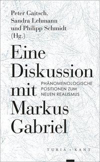 Cover: 9783851328585 | Eine Diskussion mit Markus Gabriel | Markus Gabriel | Taschenbuch