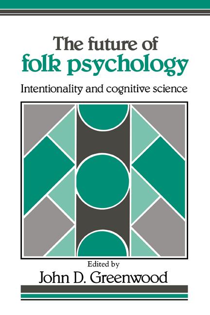 Cover: 9780521408981 | The Future of Folk Psychology | Intentionality and Cognitive Science