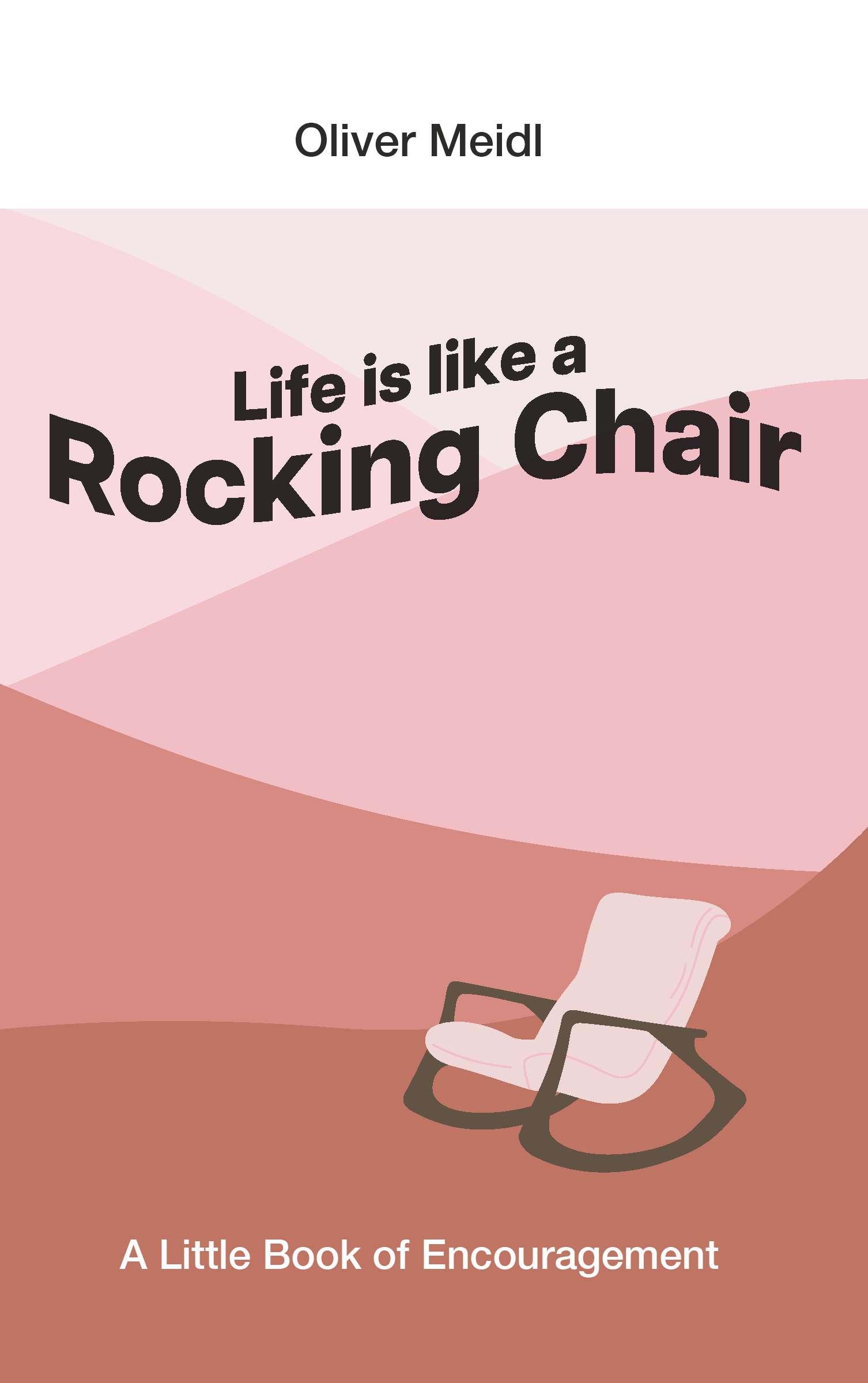 Cover: 9783991392507 | Life is Like a Rocking Chair (International English Edition) | Meidl