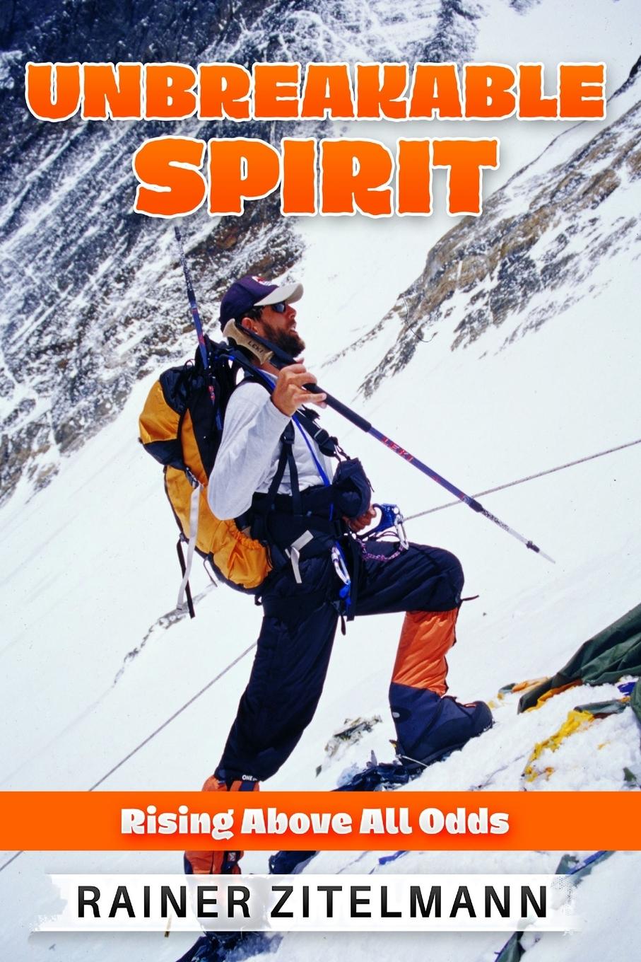 Cover: 9781962825047 | Unbreakable Spirit | Rising Above All Odds | Rainer Zitelmann | Buch