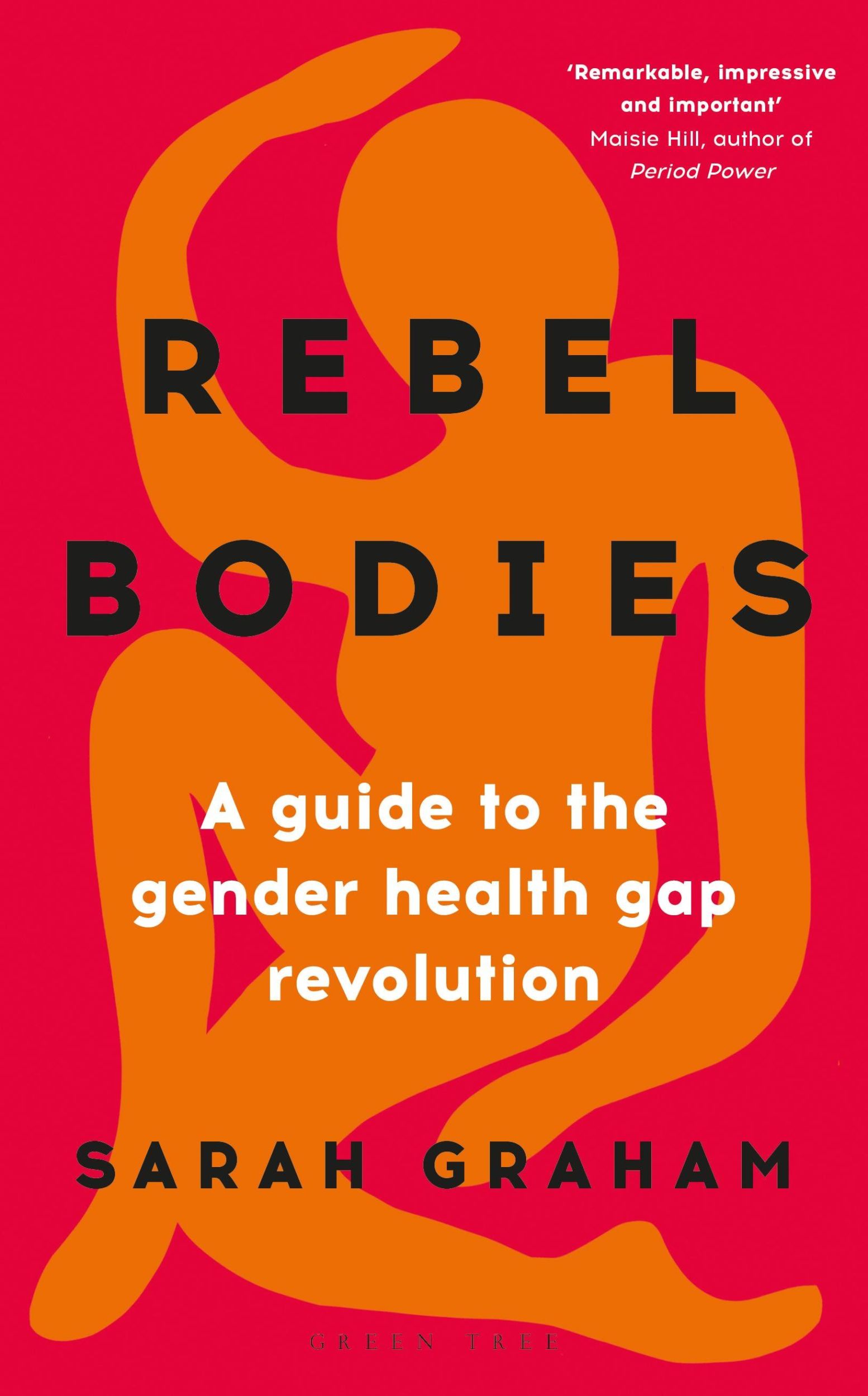 Cover: 9781399401111 | Rebel Bodies | A Guide to the Gender Health Gap Revolution | Graham