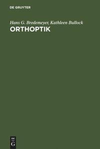 Cover: 9783110041958 | Orthoptik | Kathleen Bullock (u. a.) | Buch | XIV | Deutsch | 1978