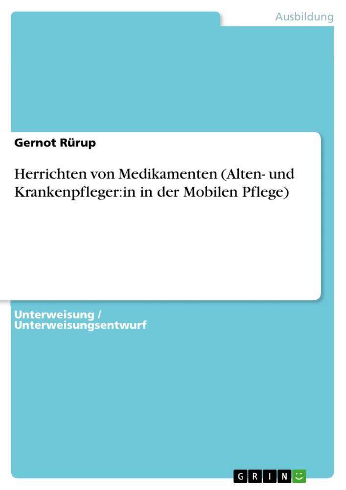 Cover: 9783346717504 | Herrichten von Medikamenten (Alten- und Krankenpfleger:in in der...