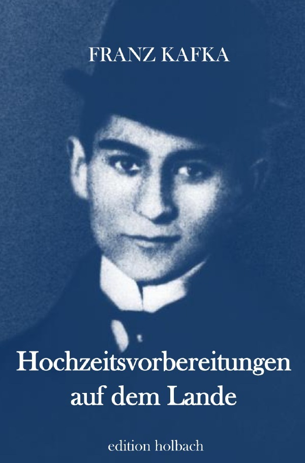 Cover: 9783750298217 | Hochzeitsvorbereitungen auf dem Lande | Franz Kafka | Taschenbuch