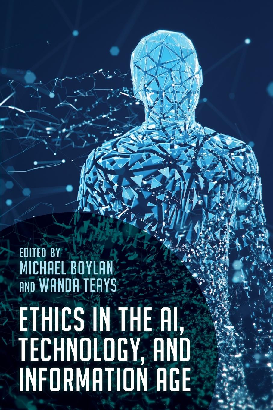 Cover: 9781538160756 | Ethics in the AI, Technology, and Information Age | Boylan (u. a.)