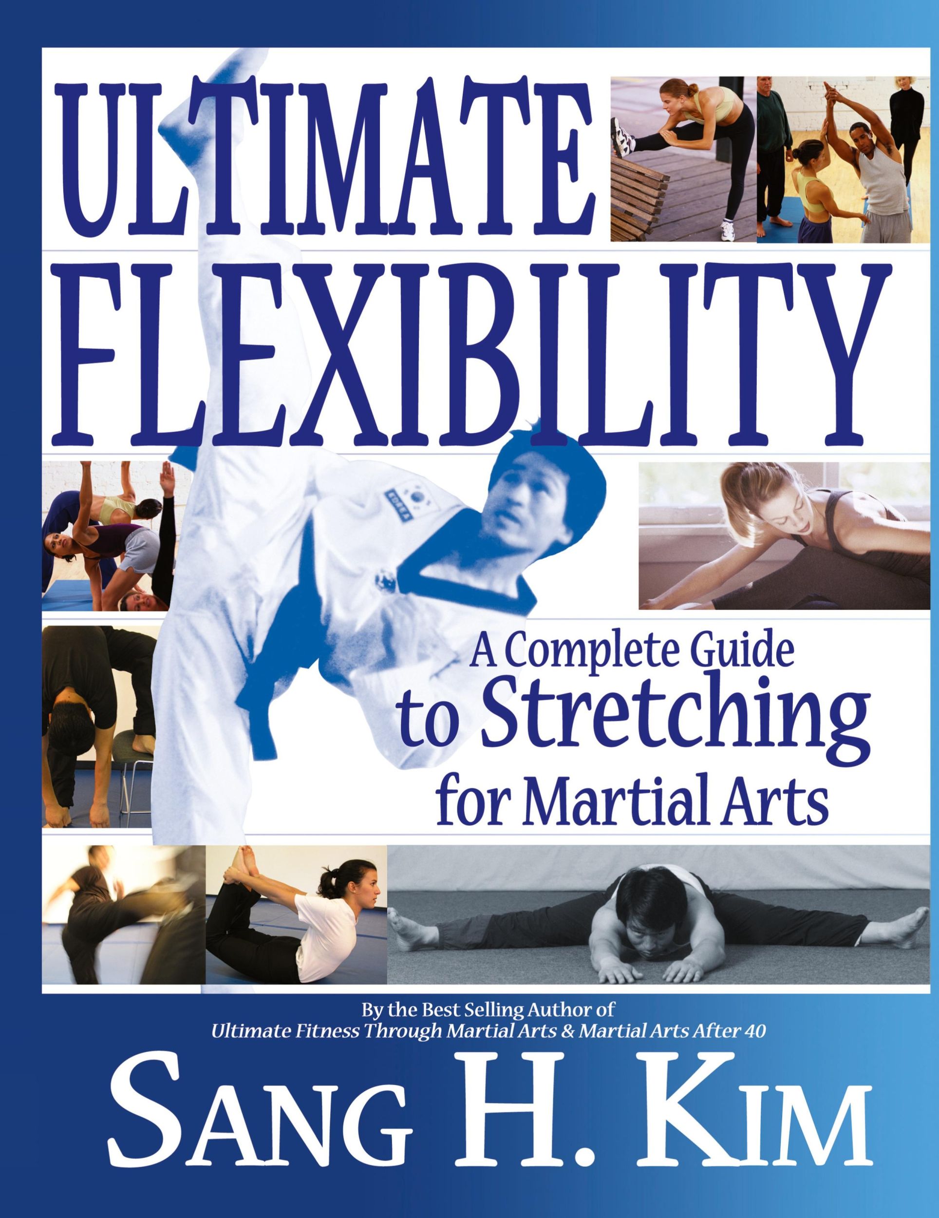 Cover: 9781934903391 | Ultimate Flexibility | A Complete Guide to Stretching for Martial Arts