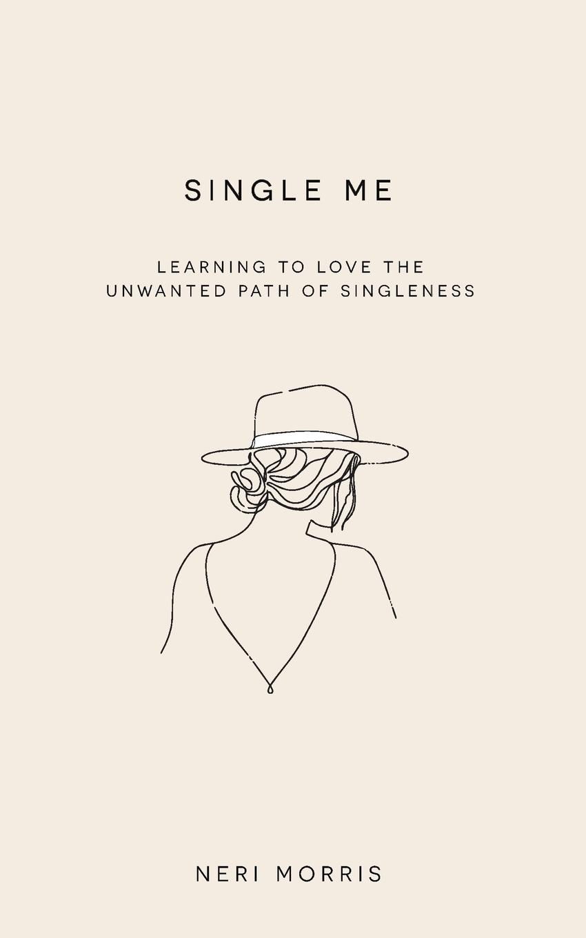 Cover: 9780648976417 | Single Me | Learning to Love the Unwanted Path of Singleness | Morris