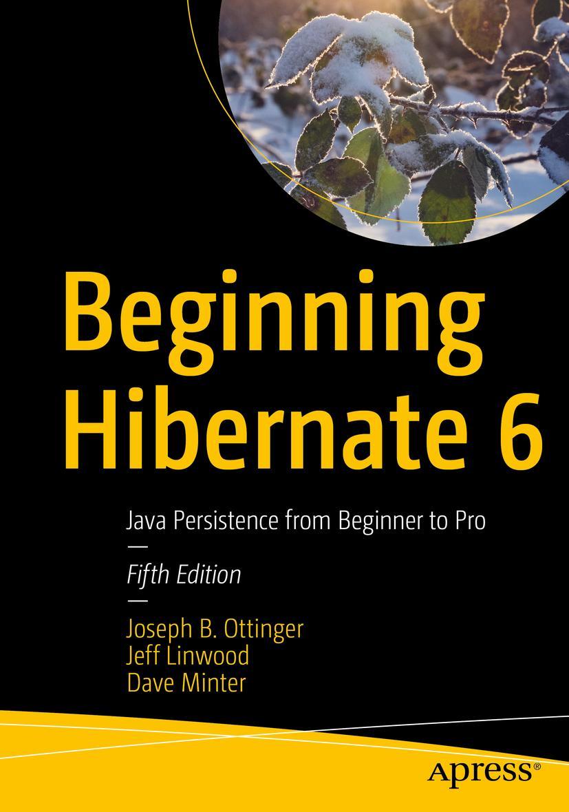 Cover: 9781484273364 | Beginning Hibernate 6 | Java Persistence from Beginner to Pro | Buch