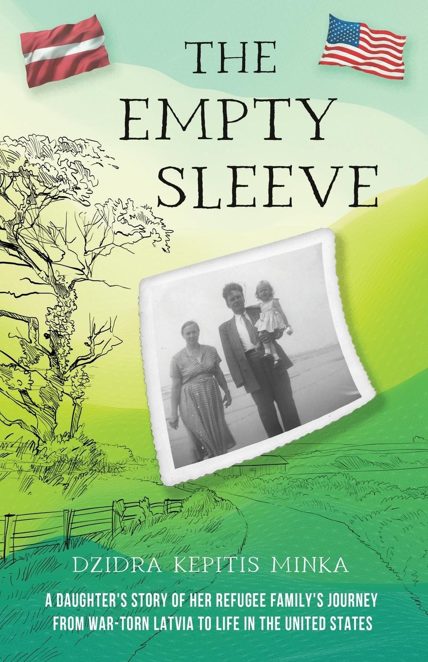 Cover: 9781958363867 | The Empty Sleeve | Dzidra Kepitis Minka | Taschenbuch | Englisch