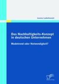 Cover: 9783836697293 | Das Nachhaltigkeits-Konzept in deutschen Unternehmen | Ludwikowski