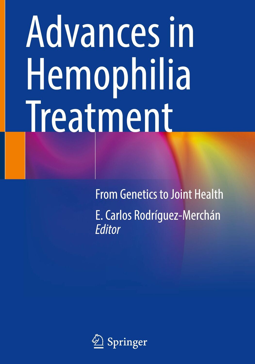 Cover: 9783030939892 | Advances in Hemophilia Treatment | From Genetics to Joint Health