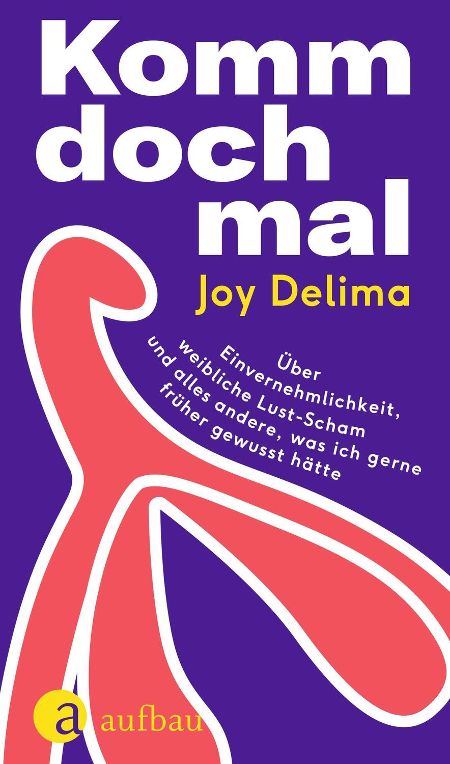 Cover: 9783351042301 | Komm doch mal | Joy Delima | Buch | 191 S. | Deutsch | 2024