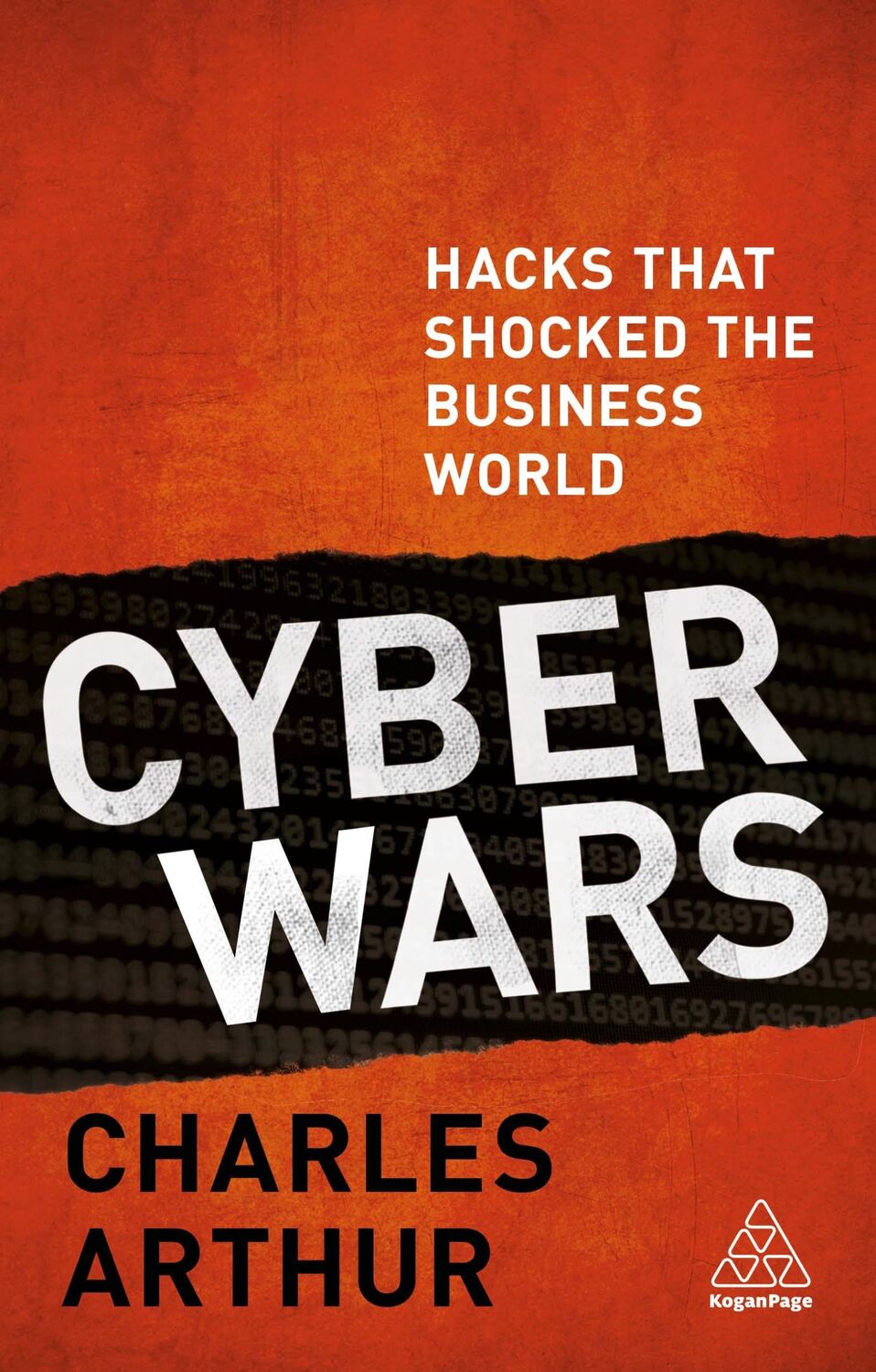 Cover: 9780749482008 | Cyber Wars | Hacks That Shocked the Business World | Charles Arthur