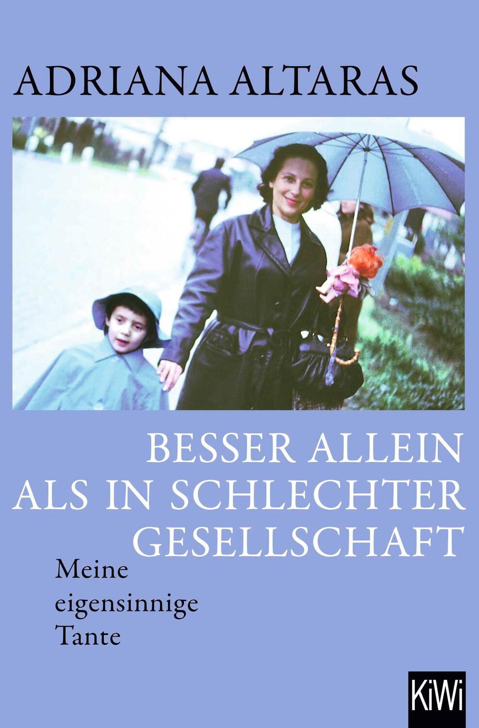 Cover: 9783462007022 | Besser allein als in schlechter Gesellschaft | Adriana Altaras | Buch