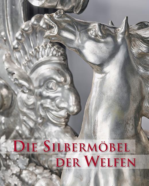 Cover: 9783731911005 | Die Silbermöbel der Welfen | Martina Minning (u. a.) | Buch | 128 S.