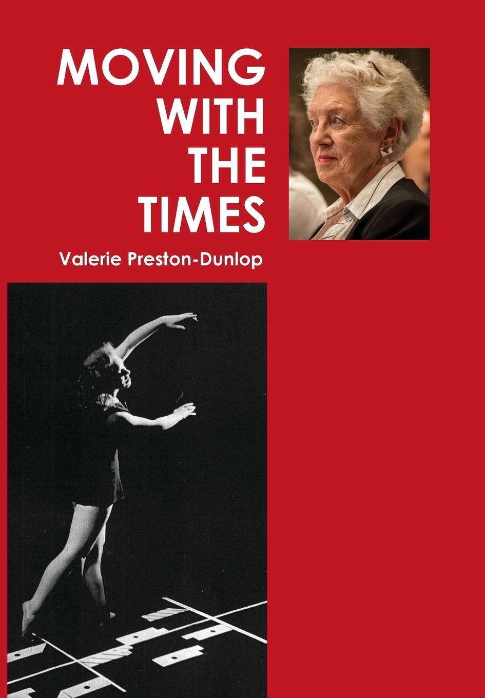 Cover: 9781906830809 | Moving With The Times | Valerie Preston-Dunlop | Buch | Englisch