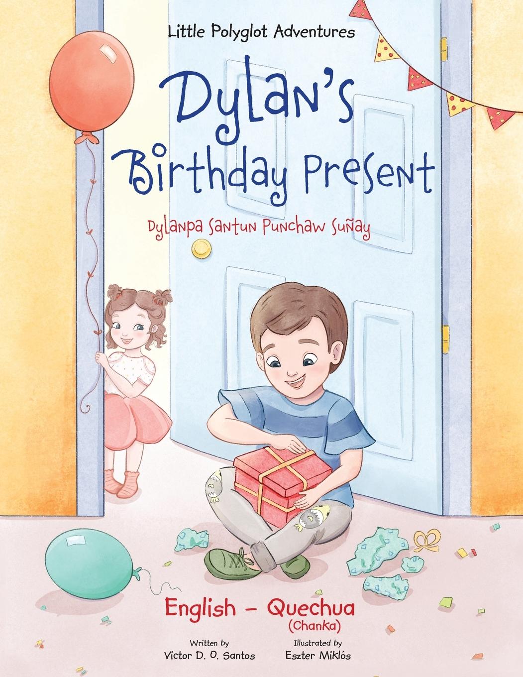 Cover: 9781649620712 | Dylan's Birthday Present / Dylanpa Santun Punchaw Suñay - Bilingual...