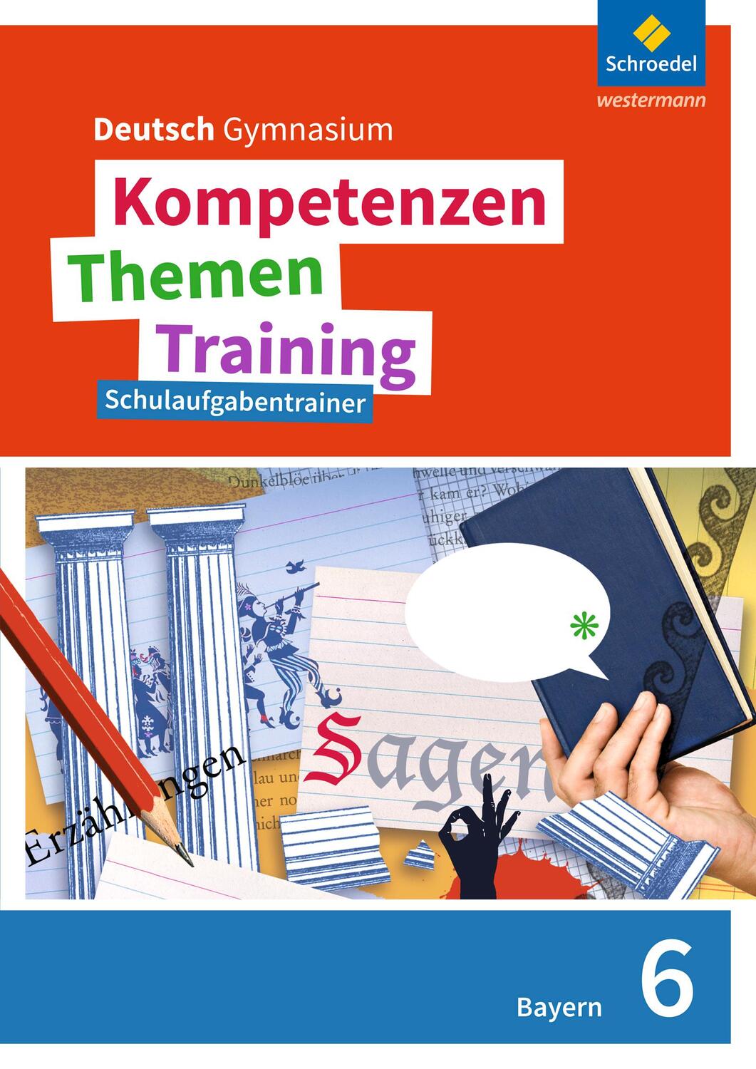 Cover: 9783507698918 | Kompetenzen - Themen - Training 6. Schulaufgabentrainer....