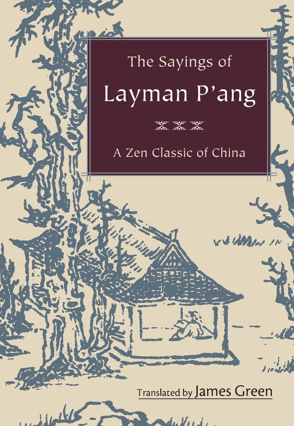 Cover: 9781590306307 | The Sayings of Layman P'ang | A Zen Classic of China | Taschenbuch