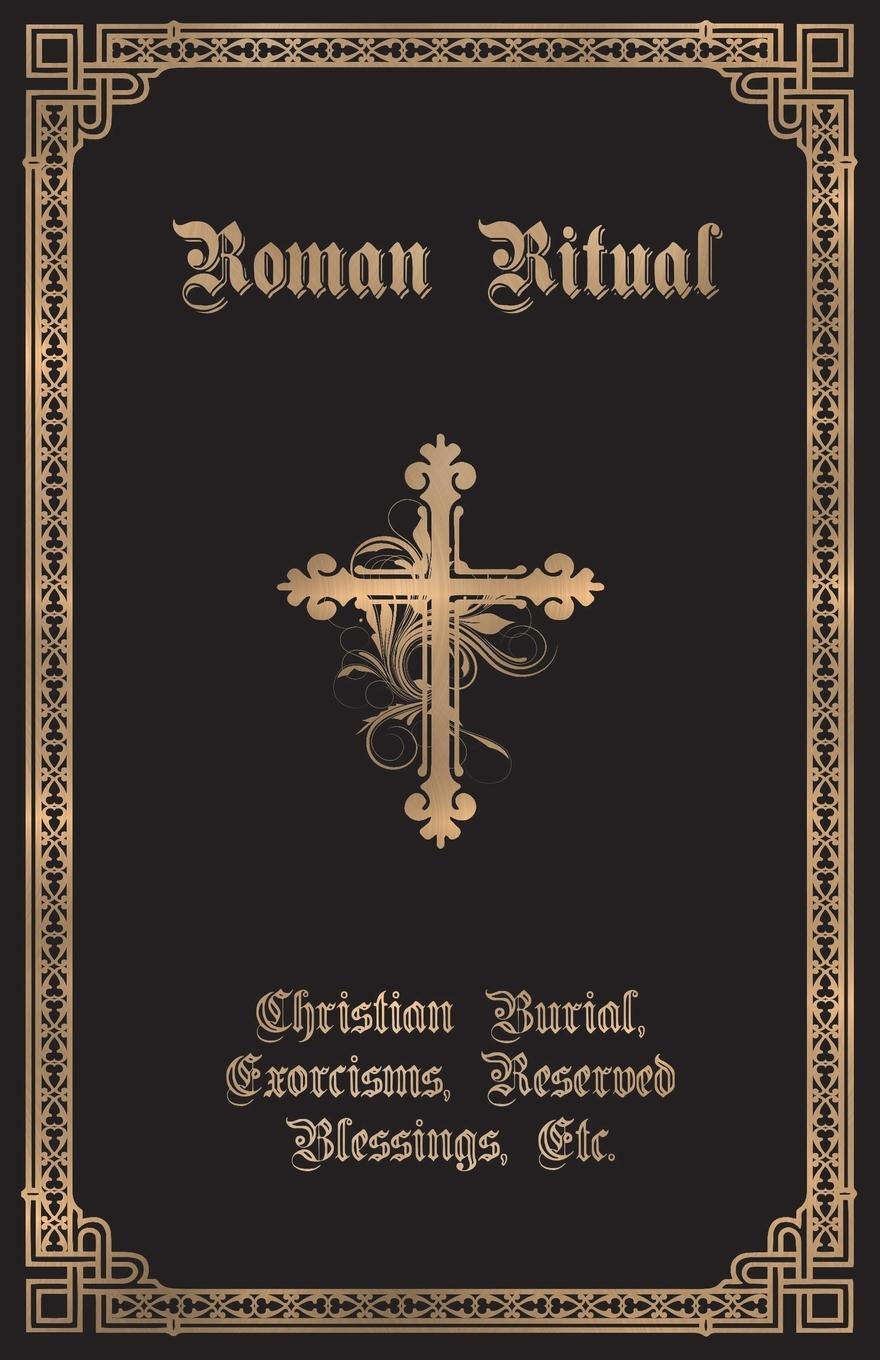 Cover: 9781945275180 | The Roman Ritual | Rev. Philip T Weller | Taschenbuch | Paperback