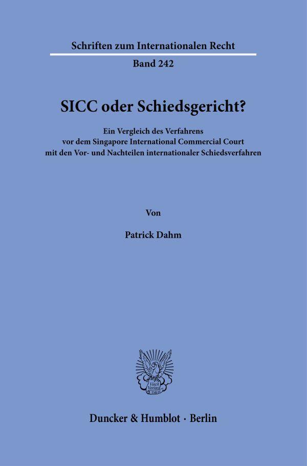 Cover: 9783428192441 | SICC oder Schiedsgericht? | Patrick Dahm | Buch | 301 S. | Deutsch