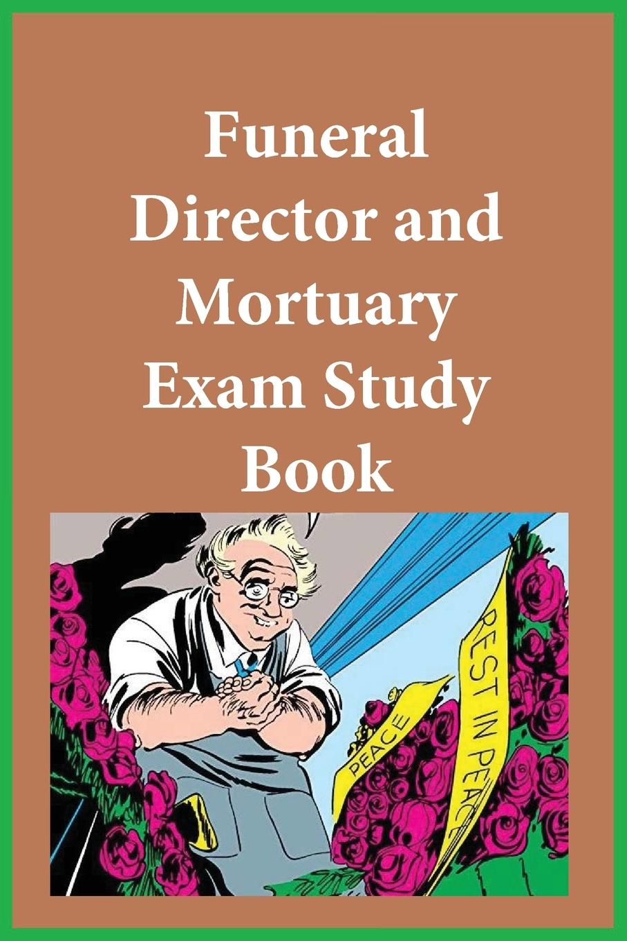 Cover: 9781643544984 | Funeral Director and Mortuary Exam Study Guide | Board | Taschenbuch