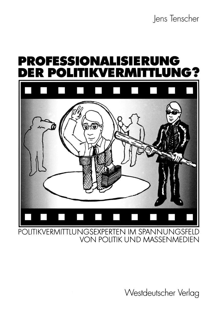 Cover: 9783531140780 | Professionalisierung der Politikvermittlung? | Jens Tenscher | Buch