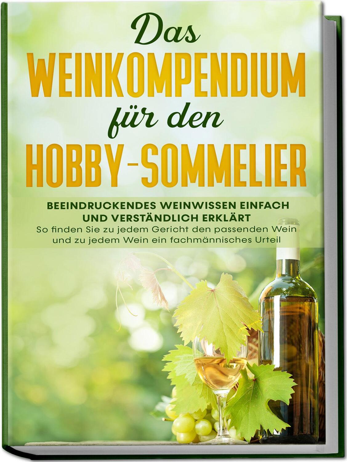 Cover: 9783969301364 | Das Weinkompendium für den Hobby-Sommelier: Beeindruckendes...