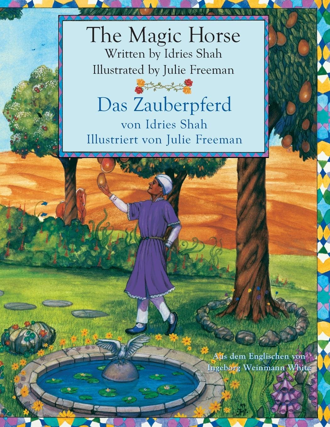 Cover: 9781948013512 | The Magic Horse -- Das Zauberpferd | Idries Shah | Taschenbuch | 2018